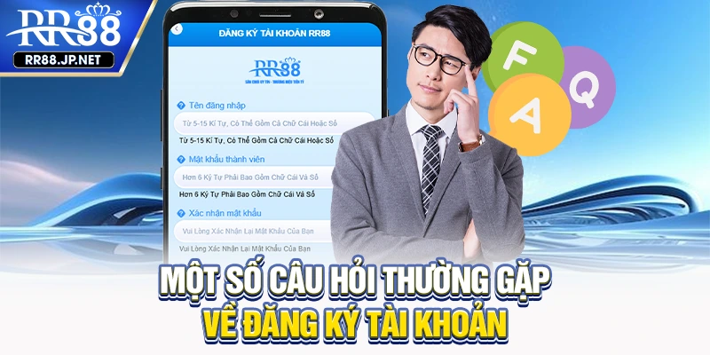 Một số câu hỏi thường gặp về đăng ký tài khoản Một số câu hỏi thường gặp về đăng ký tài khoản