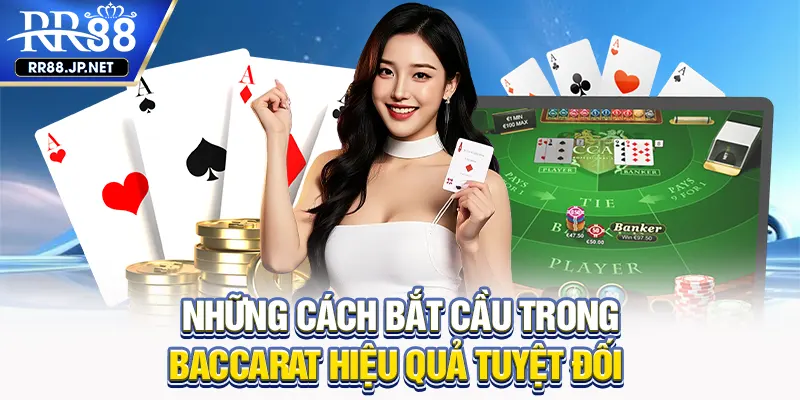 Những cách bắt cầu trong baccarat hiệu quả tuyệt đối Những cách bắt cầu trong baccarat hiệu quả tuyệt đối