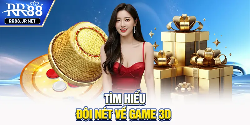 Tìm hiểu đôi nét về game 3D RR88 Tìm hiểu đôi nét về game 3D RR88